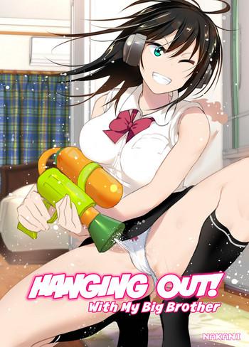 Three Some Onii-chan to Issho! | Hanging Out! With My Big Brother- Original hentai Masturbation