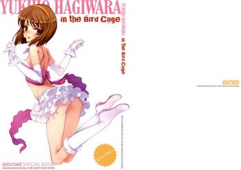 Full Color YUKIHO HAGIWARA in the Bird Cage- The idolmaster hentai Big Tits