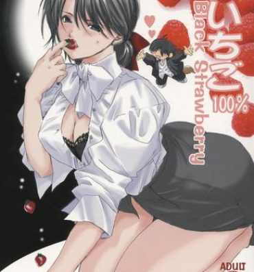 Hardcore Gay Kuro Ichigo 100% | Black strawberry- Ichigo 100 hentai Teen Sex