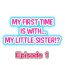 Bra My First Time is with…. My Little Sister?!- Original hentai Beauty