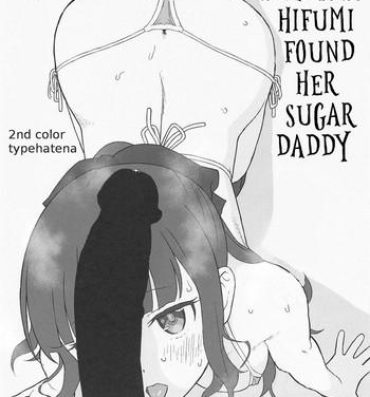 Bra Takimoto Hifumi, "Papakatsu" Hajimemashita. | Takimoto Hifumi Found Her Sugar Daddy- New game hentai Step Dad
