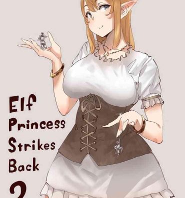 Mature Woman Elf Princess Strikes Back Part2- Original hentai Livecams