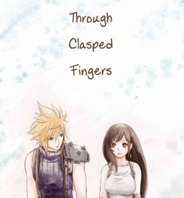 Grosso Tsunaida Yubisaki Kara, | Through Clasped Fingers,- Final fantasy vii hentai Gay Rimming