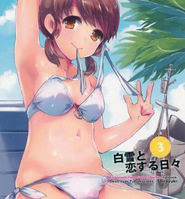 Best Blowjob Shirayuki to Koi suru Hibi 3- Kantai collection hentai Fucking