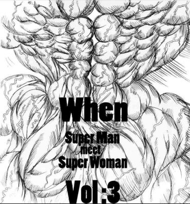 Vibrator When Superman Meets Superwoman Vol.3 Rimming