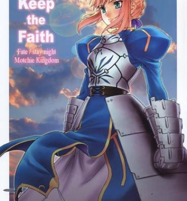 Bukkake Boys Keep the Faith- Fate stay night hentai Pussy Sex