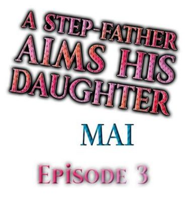 Rough Sex Porn A Step-Father Aims His Daughter Ch. 3 Neighbor