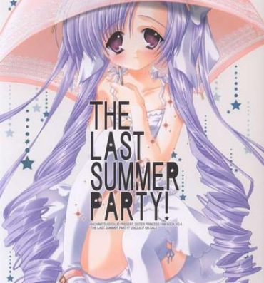 Tight Pussy Fuck THE LAST SUMMER PARTY!- Sister princess hentai Lick