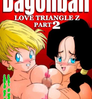 Black Hair LOVE TRIANGLE Z PART 2 – Let's Have Lots of Sex!- Dragon ball z hentai Fuck For Money